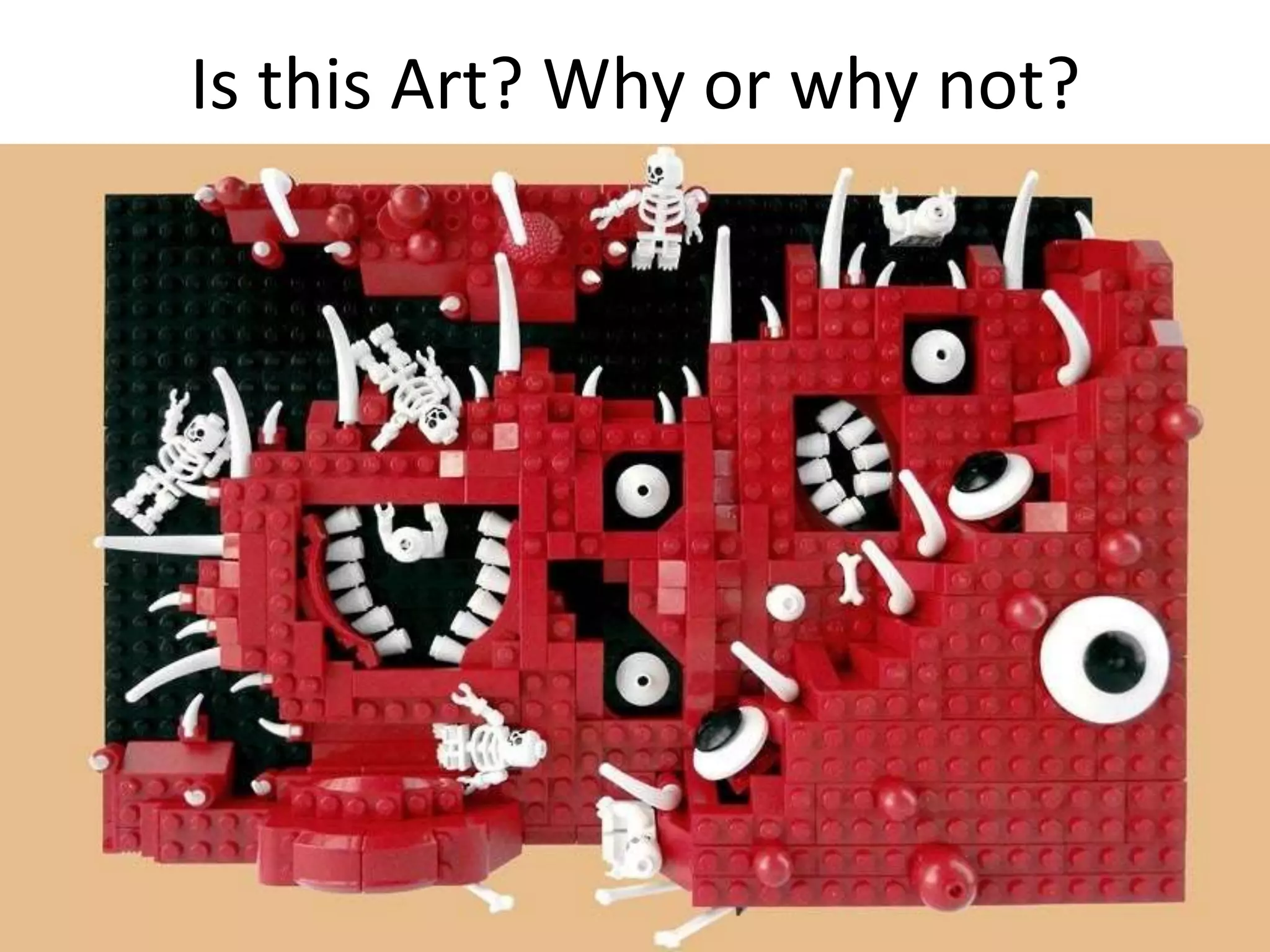 Is this Art? Why or why not?
 
