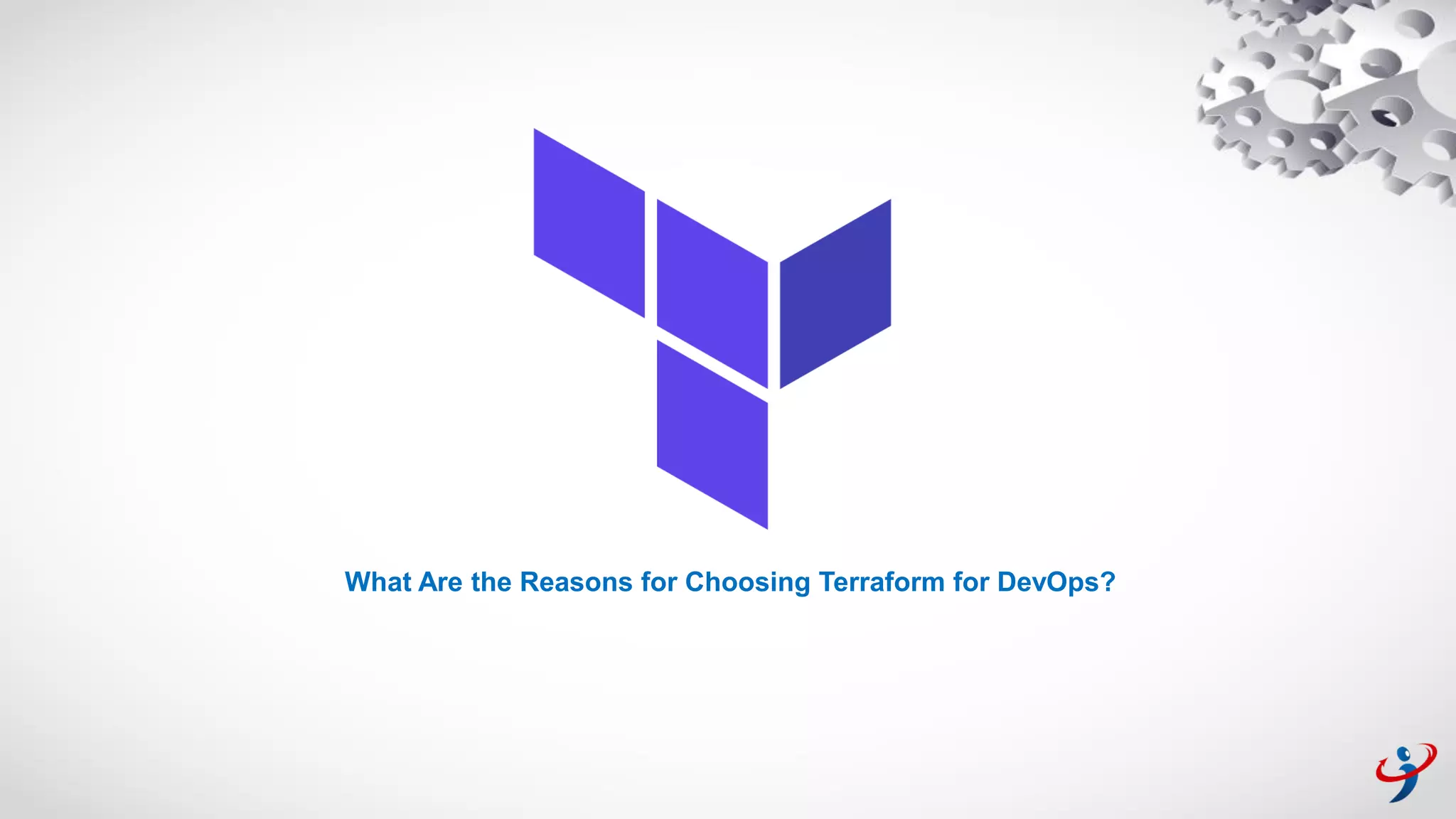 What Are the Reasons for Choosing Terraform for DevOps?
 