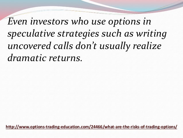 What are the risks of options trading