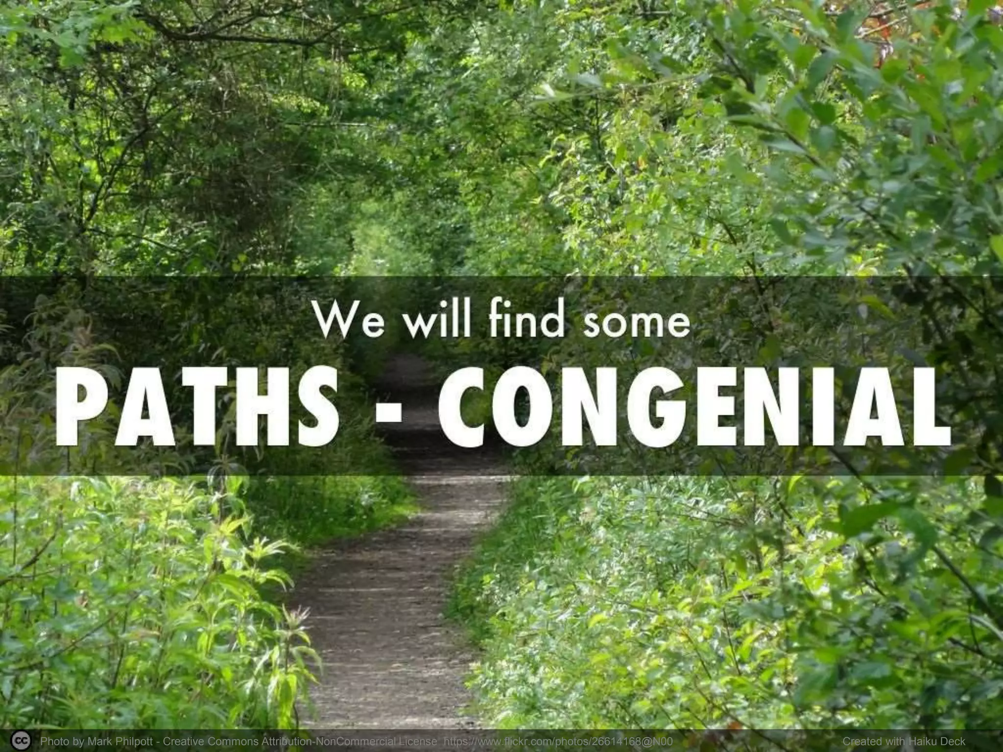 Photo by Mark Philpott - Creative Commons Attribution-NonCommercial License https://www.flickr.com/photos/26614168@N00 Created with Haiku Deck
 