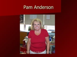 Pam Anderson