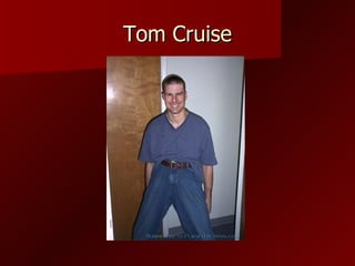 Tom Cruise
