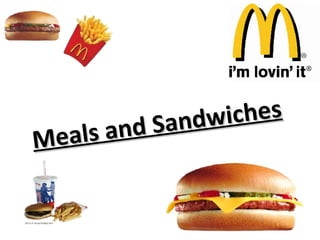 Meals and Sandwiches 