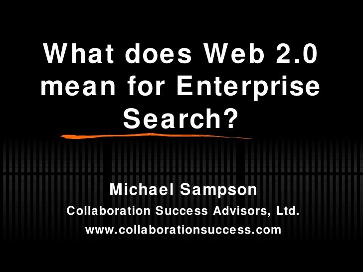 What does web 2 0 mean for enterprise search
