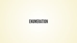 ENUMERATION
 