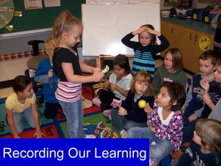 Recording Our Learning 