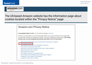 The US-based Amazon website has the information page about
cookies located within the “Privacy Notice” page:
 