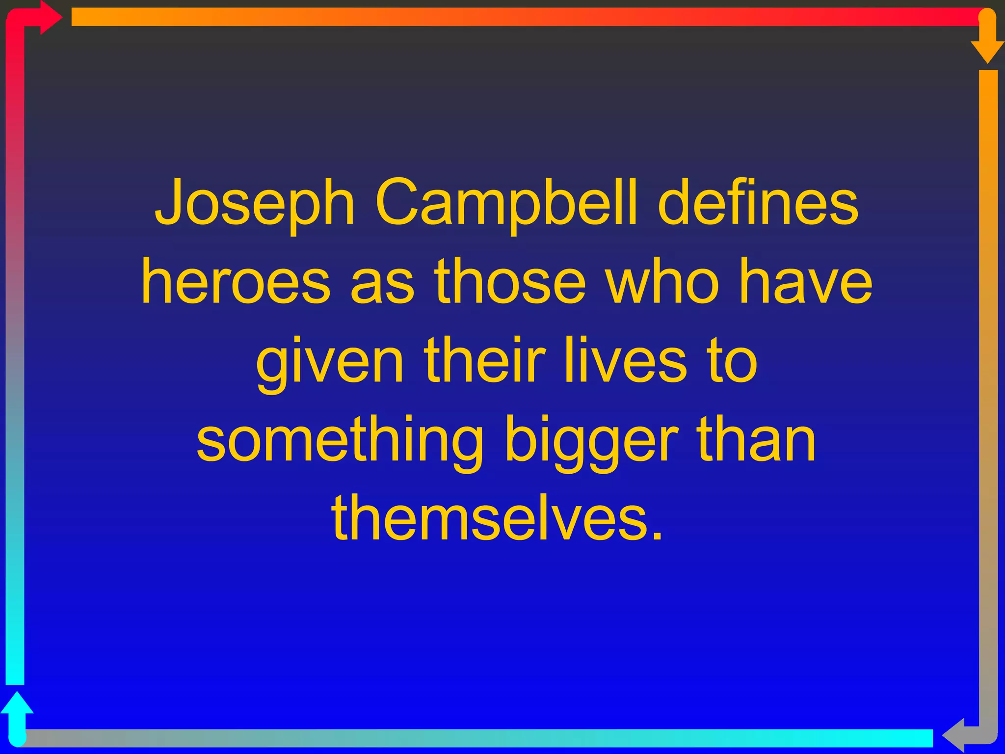 Hero Diffine What Is A Hero? | PPT