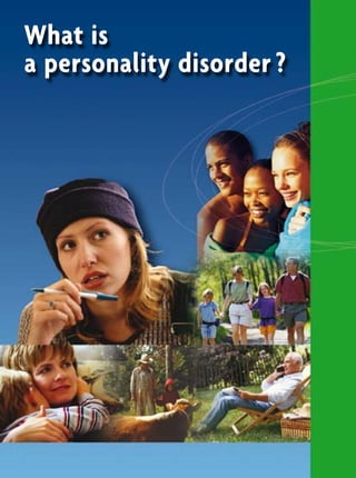 What is
a personality disorder ?
 