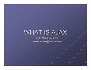What is Ajax