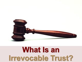 What Is An Irrevocable Trust