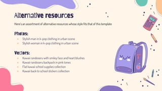 Alternative resources
Here’s an assortment of alternative resources whose style fits that of this template
Photos:
● Styli...