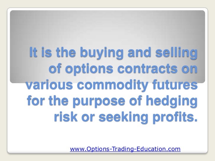 What is the meaning of futures and options in trading