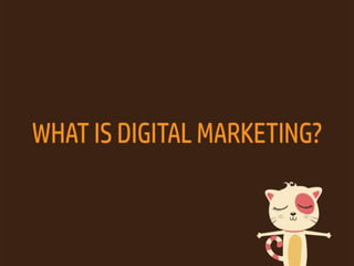Simple Slides: What is Digital Marketing?
