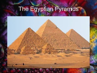 The Egyptian Pyramids 