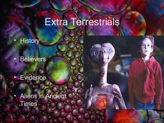 Extra Terrestrials History Believers Evidence Aliens in Ancient Times 