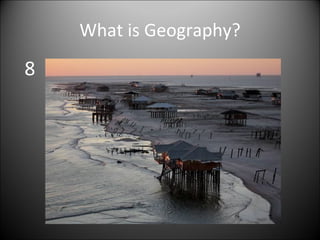 What is Geography? 8 