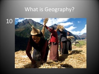 What is Geography? 10 