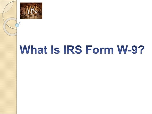 What is IRS Form W9 | IRS Form W 9 Instructions