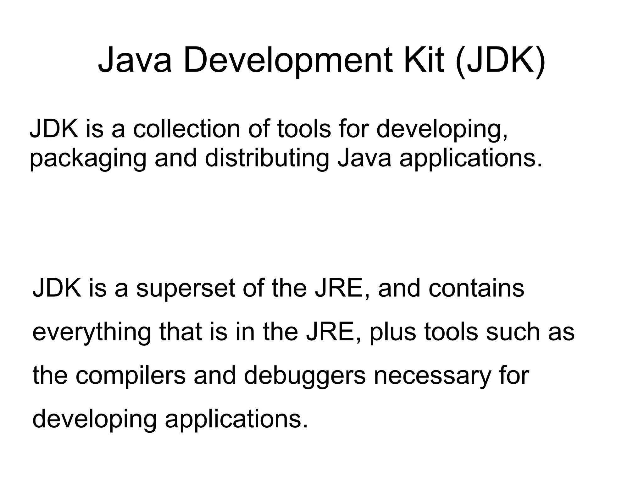 Java class loaders 
The Java Classloader is a part of the JRE that 
dynamically loads Java classes into the JVM. 
Usually classes are only loaded on demand. The 
Java run time system does not need to know 
about files and file systems because of 
classloaders. 
 