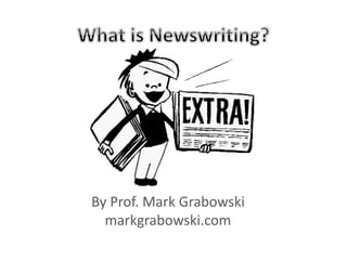 By Prof. Mark Grabowski
markgrabowski.com
 