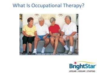 What Is Occupational Therapy?
 