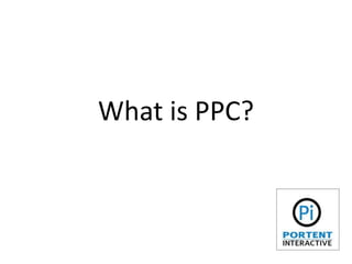 What is PPC? 