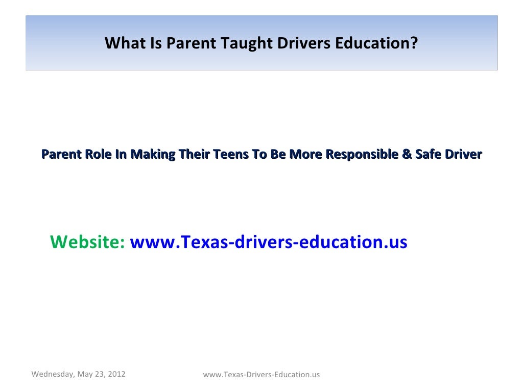 What Is Parent Taught Drivers Education?