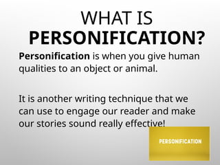 Understanding and Using Personification in Creative Writing | PPT