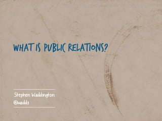 What is public relations?