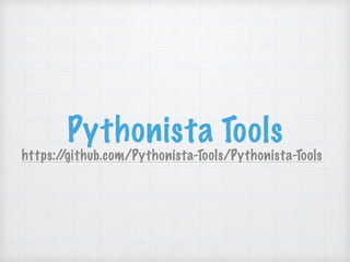 Pythonista Tools
https://github.com/Pythonista-Tools/Pythonista-Tools
 