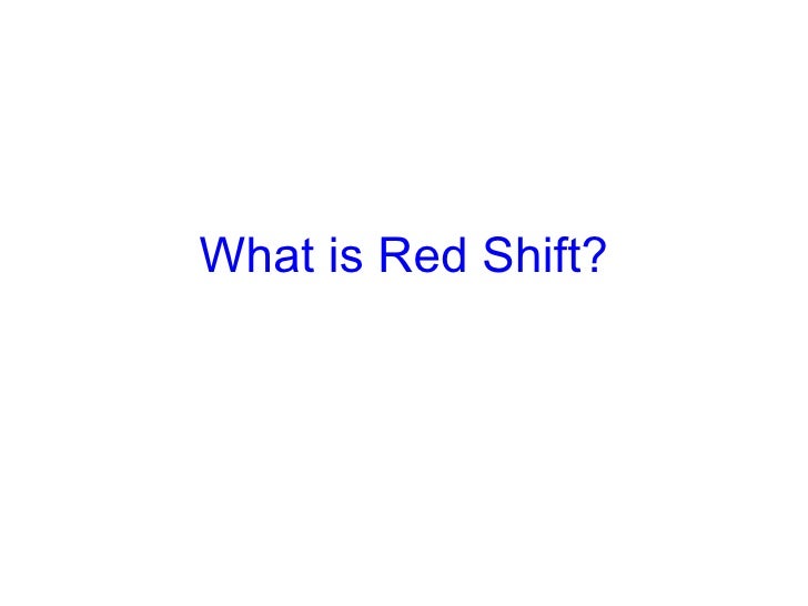 What Is Red Shift
