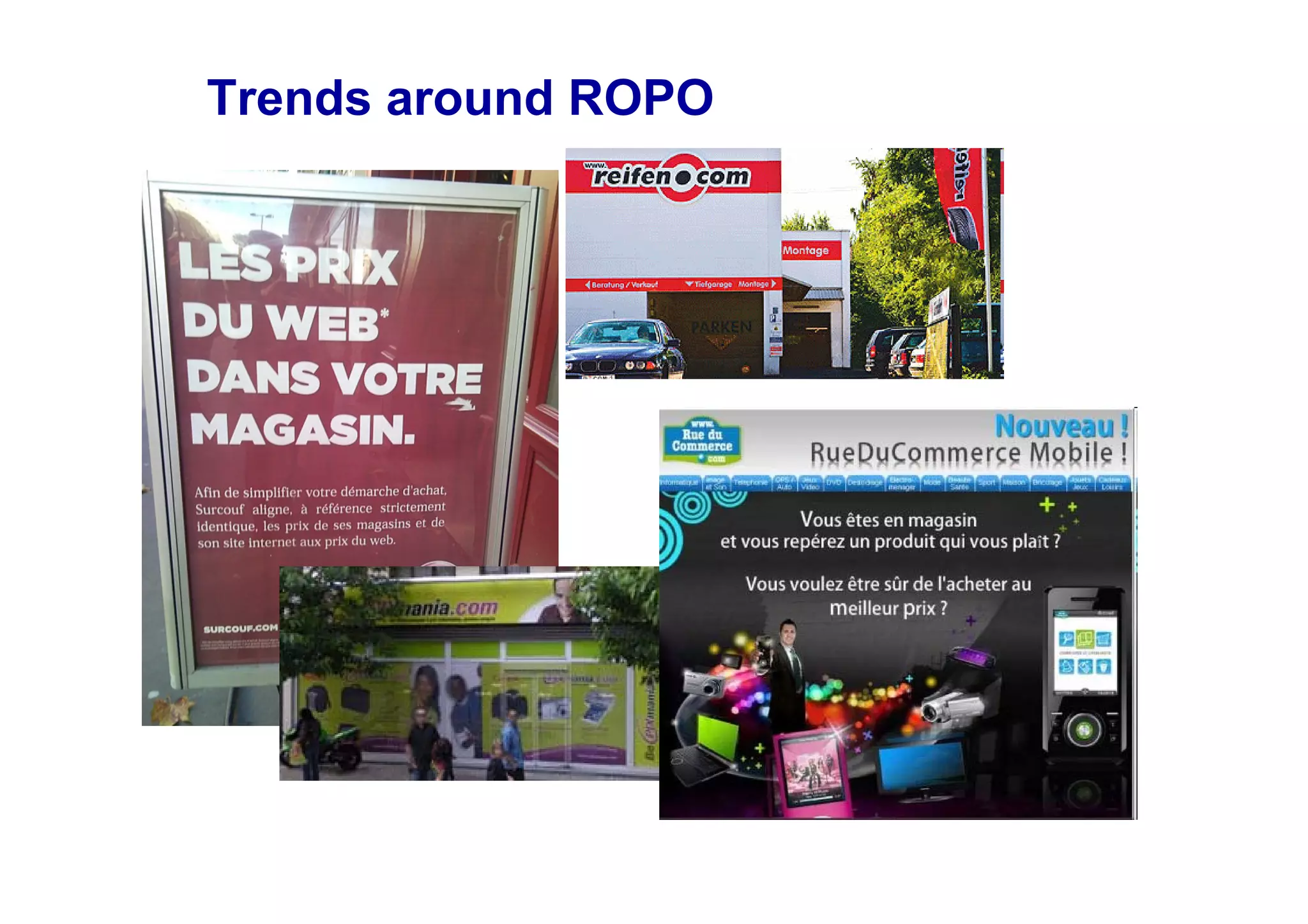 Trends around ROPO
 