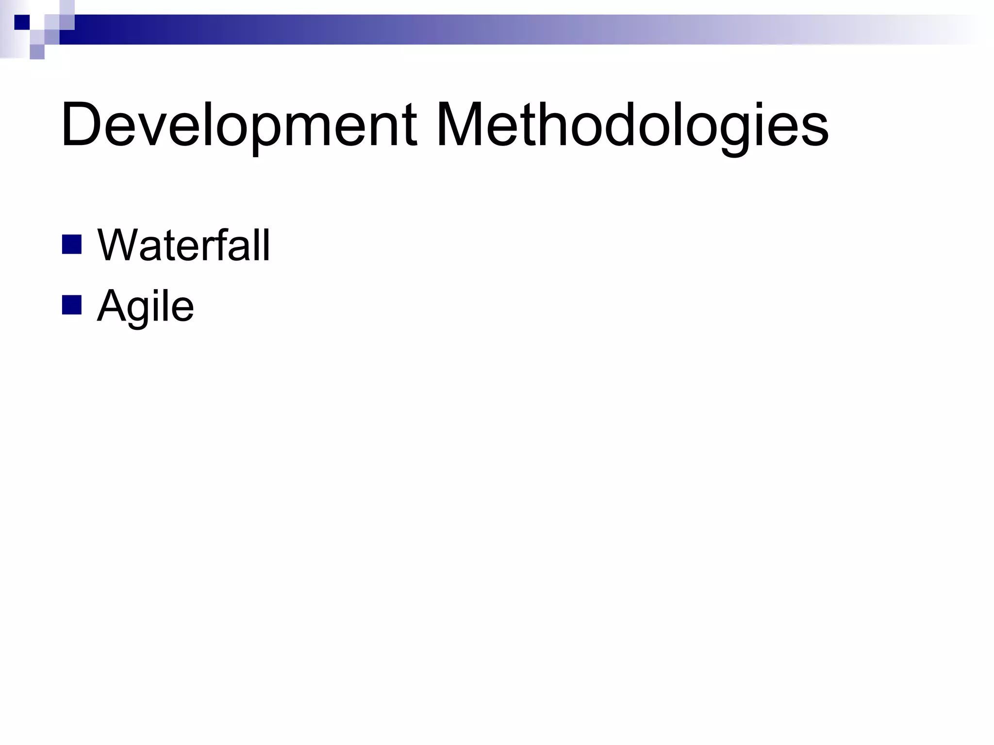 Development Methodologies Waterfall Agile 