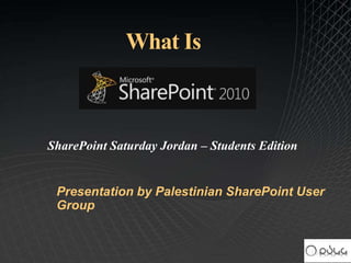 SharePoint Saturday Jordan – Students Edition


 Presentation by Palestinian SharePoint User
 Group
 