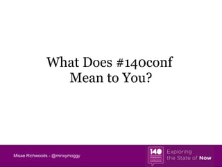 What Does #140conf  Mean to You? 