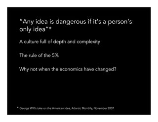 What makes a great idea nowadays?