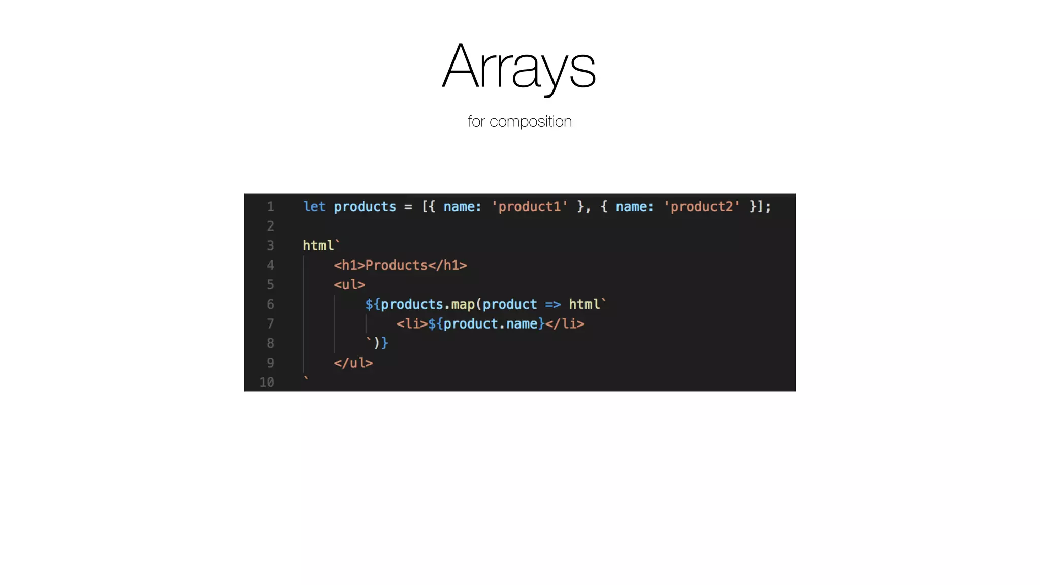 Arrays
for composition
 