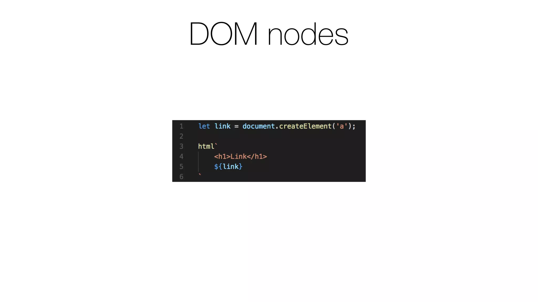 DOM nodes
 