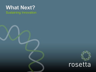 What Next? Sustaining Innovation 