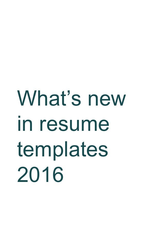 what is new in resume templates 2016
