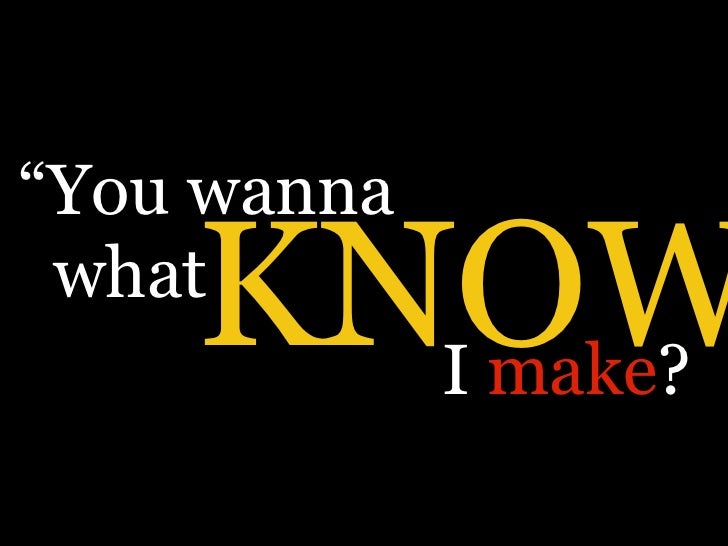 What are you wanna. What are you wanna