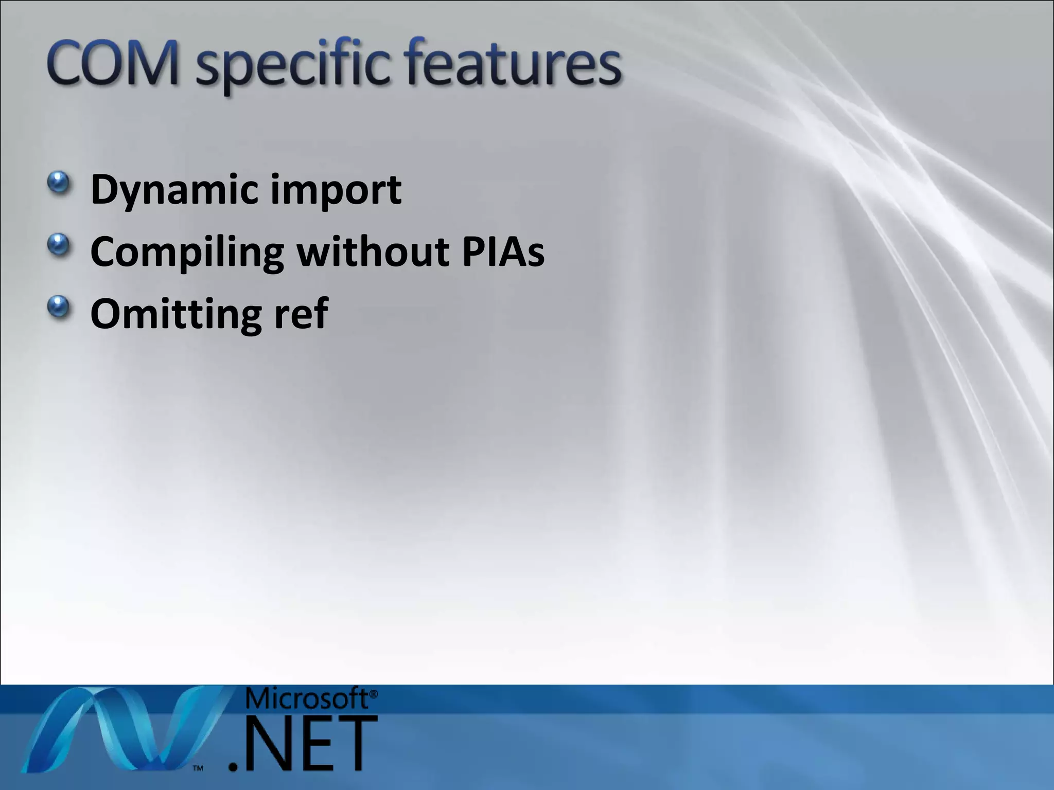 Dynamic import Compiling without PIAs Omitting ref 