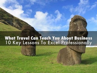 10 Things Travel Can Teach You About Business