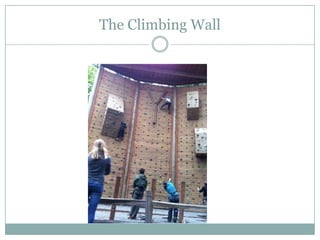 The Climbing Wall