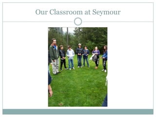Our Classroom at Seymour