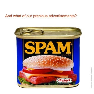 And what of our precious advertisements? 