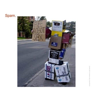 Spam. 