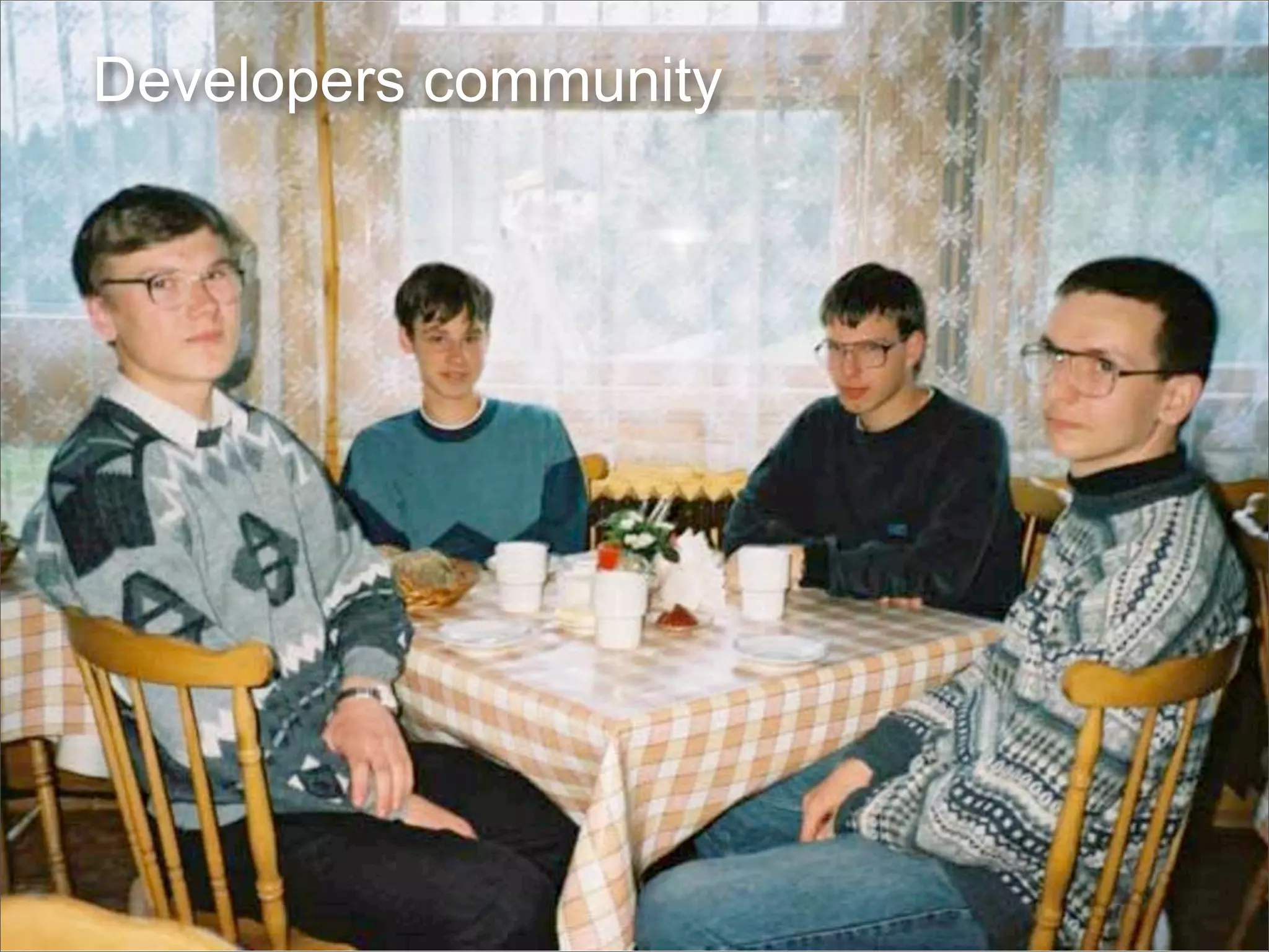 Developers community
 