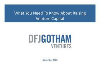 What You Need To Know About  Raising Venture Capital 